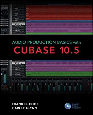 Audio Production Basics with Cubase 10.5 + Online Content WAV MiDi